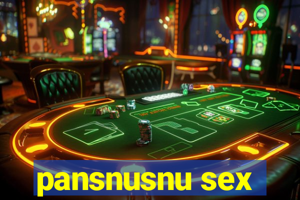 pansnusnu sex